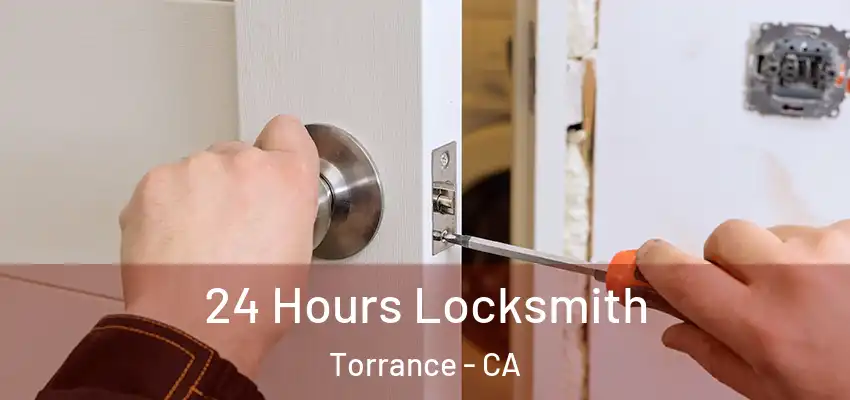  24 Hours Locksmith Torrance - CA