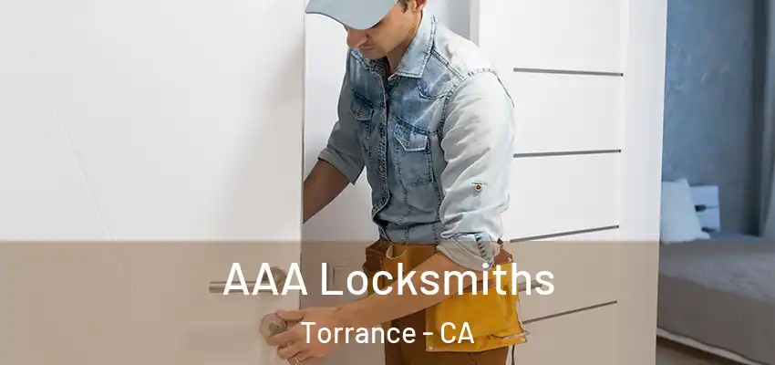 AAA Locksmiths Torrance - CA