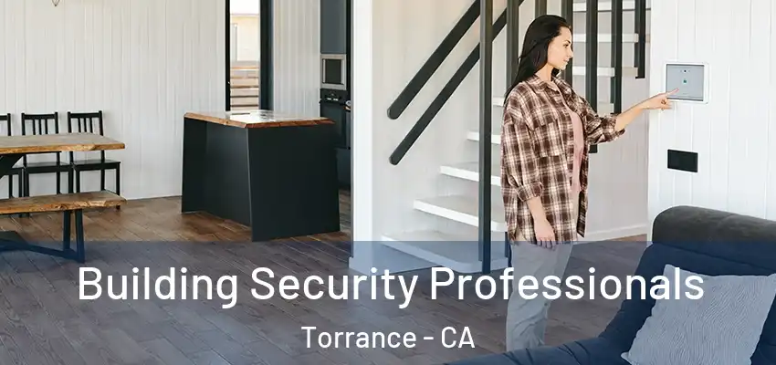  Building Security Professionals Torrance - CA