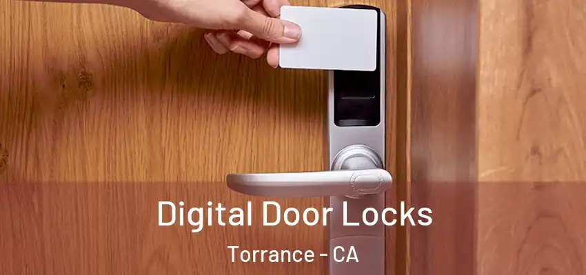  Digital Door Locks Torrance - CA