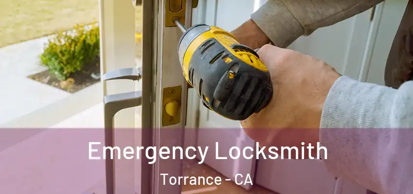  Emergency Locksmith Torrance - CA