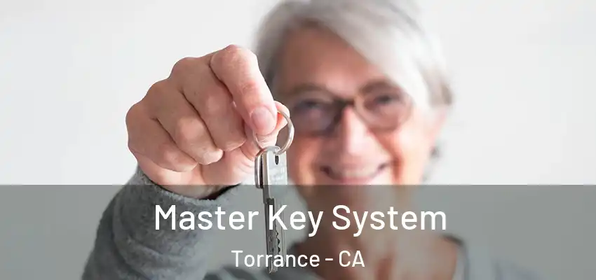Master Key System Torrance - CA