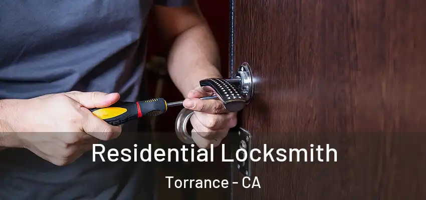  Residential Locksmith Torrance - CA